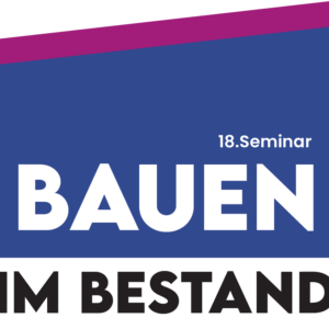 Behörde/Hochschule - Vor Ort Bauen im Bestand 2026